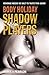 Shadow Players by Derek E. Pearson