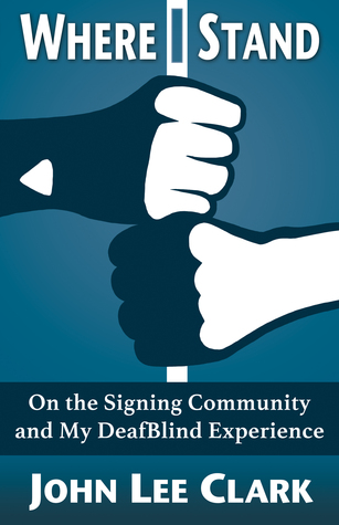 Where I Stand: On the Signing Community and My DeafBlind Experience (ebook)