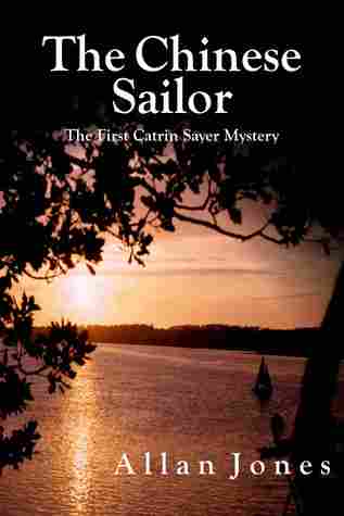 The Chinese Sailor (Catrin Sayer Mysteries, #1)