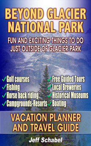Beyond Glacier National Park