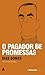 O Pagador De Promessas by Dias Gomes O Pagador De Promessas by Dias Gomes