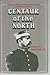 Centaur of the North: Francisco Villa, the Mexican Revolution, and Northern Mexico