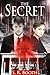 The Secret (Book One of The Scinegue Series)