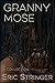 Granny Mose: A Collection