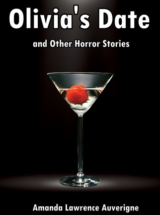 Olivia's Date & Other Horror Stories
