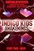 Indigo Kids