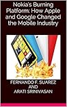 Nokia's Burning Platform: How Apple and Google Changed the Mobile Industry