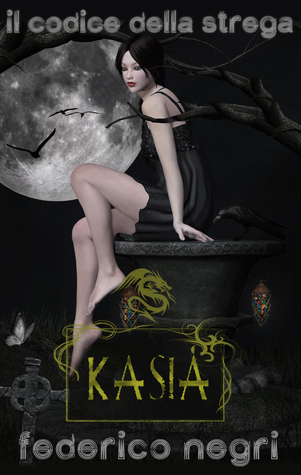 Kasia (Il Codice della Strega #1)