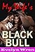 My Wife's Black Bull (Taboo Hotwife Cuckold Interracial Erotic Romance)