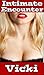 Intimate Encounter: Vicki