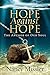 Hope Against Hope: The Anch...