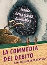 La commedia del debito: Teoria della classe disagiata, 1