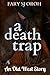 A Death Trap: An Old West Story: Wild West Series