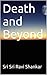 Death and Beyond