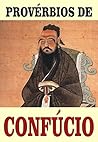 Provérbios de Confúcio (Portuguese Edition)
