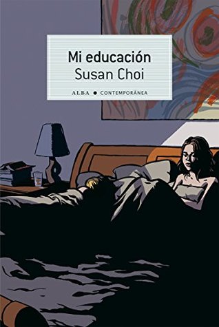 Portada de Mi educación, de Susan Choi