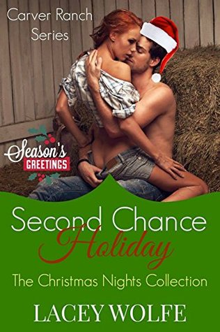 Second Chance Holiday (Carver Ranch Series, #0.5)