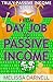 From Day Job to Passive Inc...