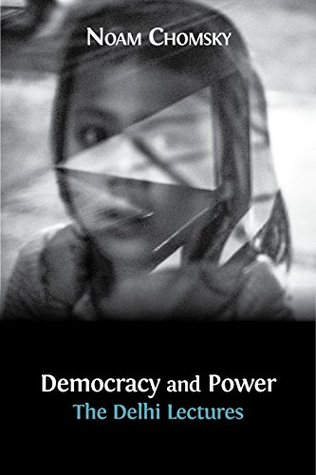 Democracy and Power: The Delhi Lectures (author-approved edition)