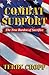 Combat Support "The True Burden of Sacrifice"
