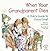 When Your Grandparent Dies: A Child's Guide to Good Grief (Elf-help Books for Kids)