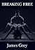 Breaking Free