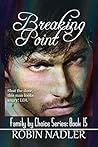 Breaking Point (Family by Choice Book 14)