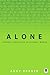 Alone: Finding Connection in a Lonely World (Th1nk)