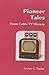 Pioneer Tales from Cable TV History