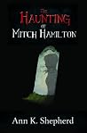 The Haunting of Mitch Hamilton (Brenna Rutherford Mysteries, #2)