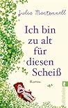 Ich bin zu alt für diesen Scheiß: Roman (German Edition) Ich bin zu alt für diesen Scheiß: Roman (German Edition)