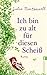 Ich bin zu alt für diesen Scheiß: Roman (German Edition)