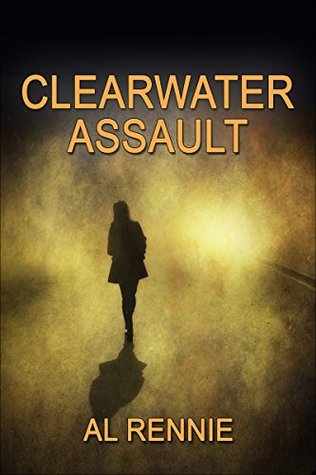 Clearwater Assault (Clearwater Series Book 20)