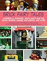 Brick Fairy Tales...