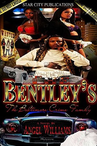 The Bentleys: The Baltimore Crime Family (Kindle Edition)
