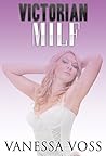 Victorian Milf: An Erotica Short