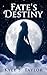 Fate's Destiny