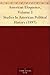 American Eloquence, Volume 3 Studies In American Political History (1897)