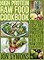 The High Protein Raw Food Cookbook by Jonathan Symons