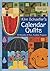 Kim Schaefer's Calendar Quilts by Kim Schaefer