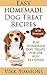 Easy Homemade Dog Treat Rec...