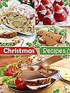 Top 50 Most Delicious Christmas Recipes (Holiday Recipes Book 3) Top 50 Most Delicious Christmas Recipes (Holiday Recipes Book 3)