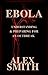 Ebola: Understanding and Preparing for an Outbreak