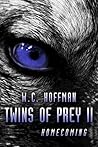 Twins of Prey II: Homecoming Twins of Prey II: Homecoming