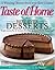 Taste of Home Best Ever Desserts : #1 Food & Entertaining Magazine