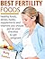 Best Fertility Foods by Betty Sanders