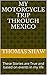 My Motorcycle trip through Mexico by Thomas    Shaw