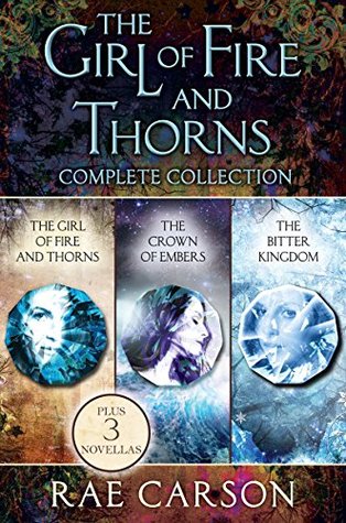 The Girl Of Fire And Thorns Complete Collection By Rae Carson