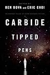 Carbide Tipped Pens by Ben Bova