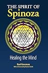 The Spirit of Spinoza: Healing the Mind Book cover for The Spirit of Spinoza: Healing the Mind